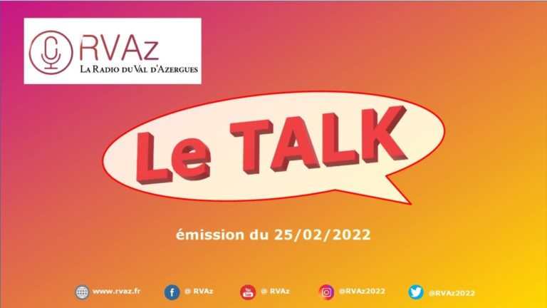 Le TALK – émission du 25/02/2022