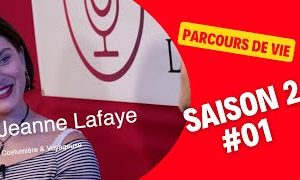 Parcours de vie saison 2! Jeanne Lafaye, Costumière & Voyageuse