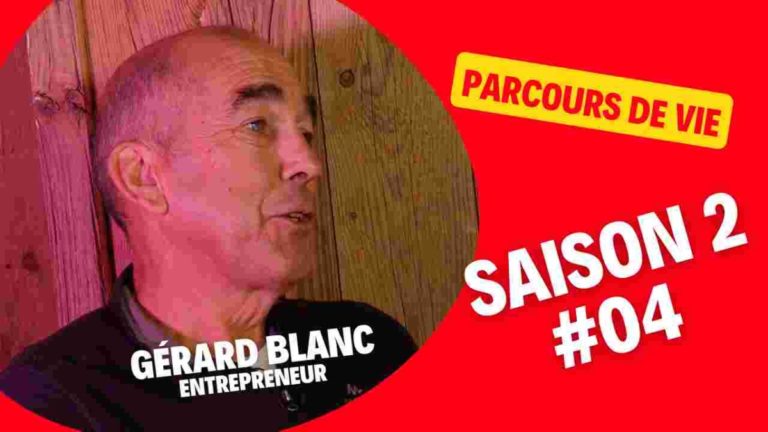 Parcours de vie – Gérard Blanc – Entrepreneur, commerçant, enfant du Beaufortain