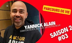 Parcours de vie – Yannick Alain – Conférencier